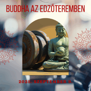 BUDDHA AZ EDZŐTEREMBEN WORKSHOP